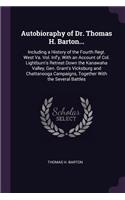 Autobioraphy of Dr. Thomas H. Barton...