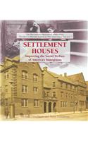 Settlement Houses