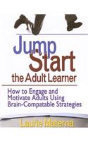 Jump-Start the Adult Learner
