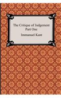 Critique of Judgement (Part One, The Critique of Aesthetic Judgement)