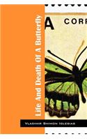 Life and Death of a Butterfly