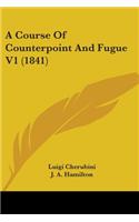 A Course Of Counterpoint And Fugue V1 (1841)