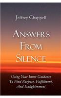 Answers From Silence: Using Your Inner Guidance To Find Purpose, Fulfillment, and Enlightenment(English)