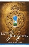 Keys To Living Joyfully