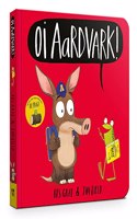 Oi Aardvark! Board Book: (Oi Frog and Friends)