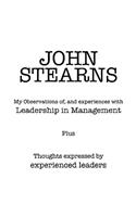 My Observations Of, and Experiences with Leadership in Management