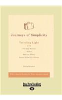Journeys of Simplicity: Traveling Light with Thomas Merton, Basho-, Edward Abbey, Annie Dillard & Others (Large Print 16pt)
