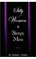 Silly Women and Sleepy Men