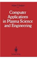Computer Applications in Plasma Science and Engineering