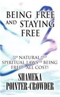 Being Free and Staying Free