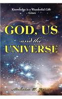 God, Us and the Universe: The beginning of the creation of God(English)
