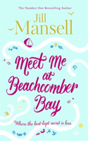 Meet Me at Beachcomber Bay: The feel-good bestseller to brighten your day