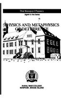 Physics and Metaphysics of Deterrence