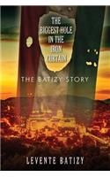 The Biggest Hole in the Iron Curtain: The Batizy Story