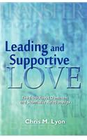 Leading and Supportive Love