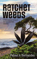 Ratchet Weeds