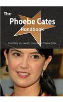 The Phoebe Cates Handbook - Everything You Need to Know about Phoebe Cates