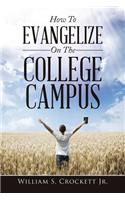 How to Evangelize on the College Campus
