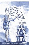 The Mess Of Me
