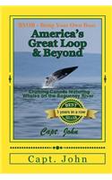 America's Great Loop & Beyond: Cruising on a Frugal Budget: It's More Than a 5,600-Mile Boat Ride