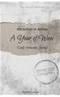 The Law of Attraction in Action