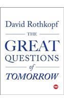 Great Questions of Tomorrow