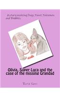 Olivia, Super Luca and the case of the missing Grandad