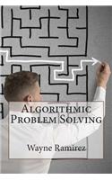Algorithmic Problem Solving: (English)