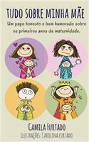 Tudo Sobre Minha Mae