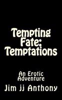 Tempting Fate