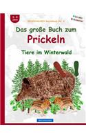 BROCKHAUSEN Bastelbuch Bd. 2: Das große Buch zum Prickeln: Tiere im Winterwald(2 Kleinste Entdecker)