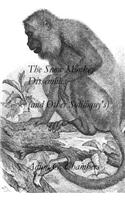 The Snow Monkey Dissembles (and Other Soliloquy's): (English)