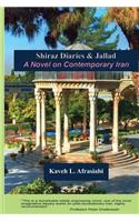 Shiraz Diaries & Jallad: A Novel on Contemporary Iran