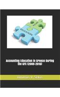 Accounting Education in Greece During the Gfc (2009-2016)