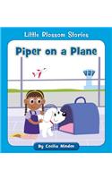 Piper on a Plane: (Little Blossom Stories)