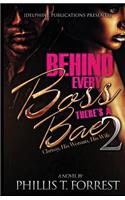 Behind Every Boss There's a Bae 2