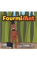 Fourmi the Ant