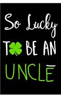 So Lucky To Be An Uncle: St. Patricks Day Journal