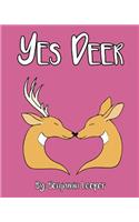 Yes Deer