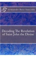 Decoding The Revelation of Saint John the Divine