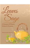 Leaves of Sage: A Treasury of Poetry Written in Wyoming