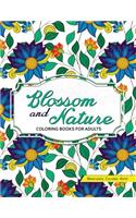 Blossom and Nature Coloring Books for Adults