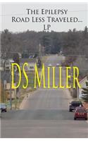 epilepsy road less traveled and my journey on epilepsy's excess static electricity highway