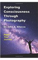 Exploring Consciousness Through Photography