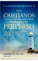 Los cristianos en un mundo perverso
