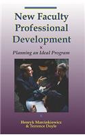 New Faculty Professional Development: Planning An Ideal Program