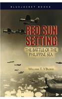 Red Sun Setting: The Battle of the Philippine Sea