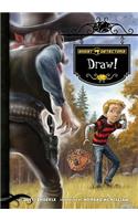 Ghost Detectors Book 5: Draw!: (5 Ghost Detectors)
