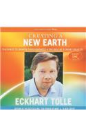 Creating a New Earth: Teachings to Awaken Consciousness - The Best of Eckhart Tolle TV - Season One