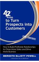 42 Rules to Turn Prospects into Customers (2nd Edition)